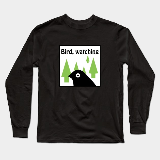 Bird watching Long Sleeve T-Shirt by Sidewinder